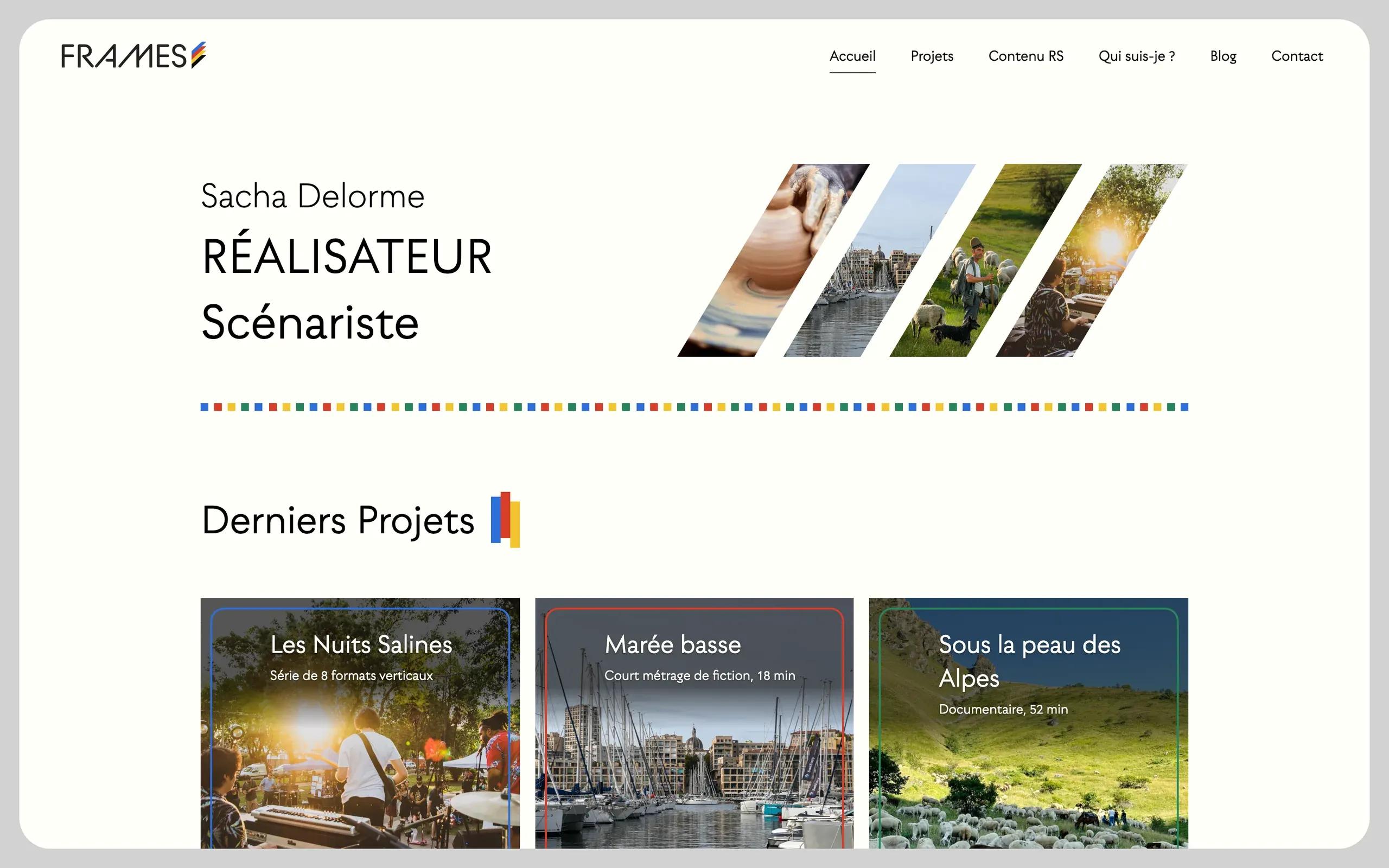 The Frames home page on desktop: “Sacha Delorme, Réalisateur, Scénariste” on the left, four photos cut into slanted strips on the right, a line of small blue, red, yellow and green squares, then the latest project cards.